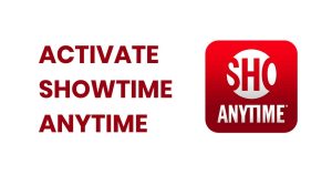 Showtimeanytime.com/Activate Spotify